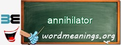 WordMeaning blackboard for annihilator